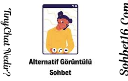 tinychat sohbet nedir